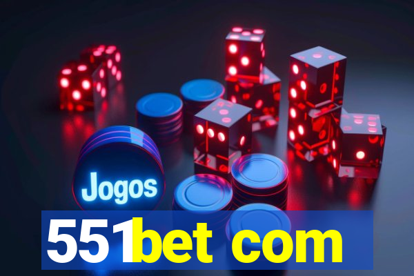 551bet com